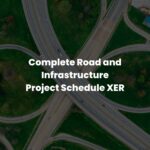 Complete Road and Infrastructure Project Schedule XER
