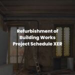 2 Refurbishment of Building Works Project Schedule XER