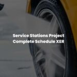 Service Stations Project Complete Schedule XER