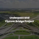 Under and Flyover Bridge Project