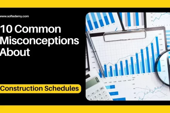 10-Common-Misconceptions-About-Construction-Schedules