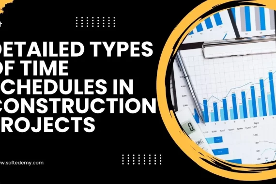 Detailed-Types-of-Time-Schedules-in-Construction-Projects.