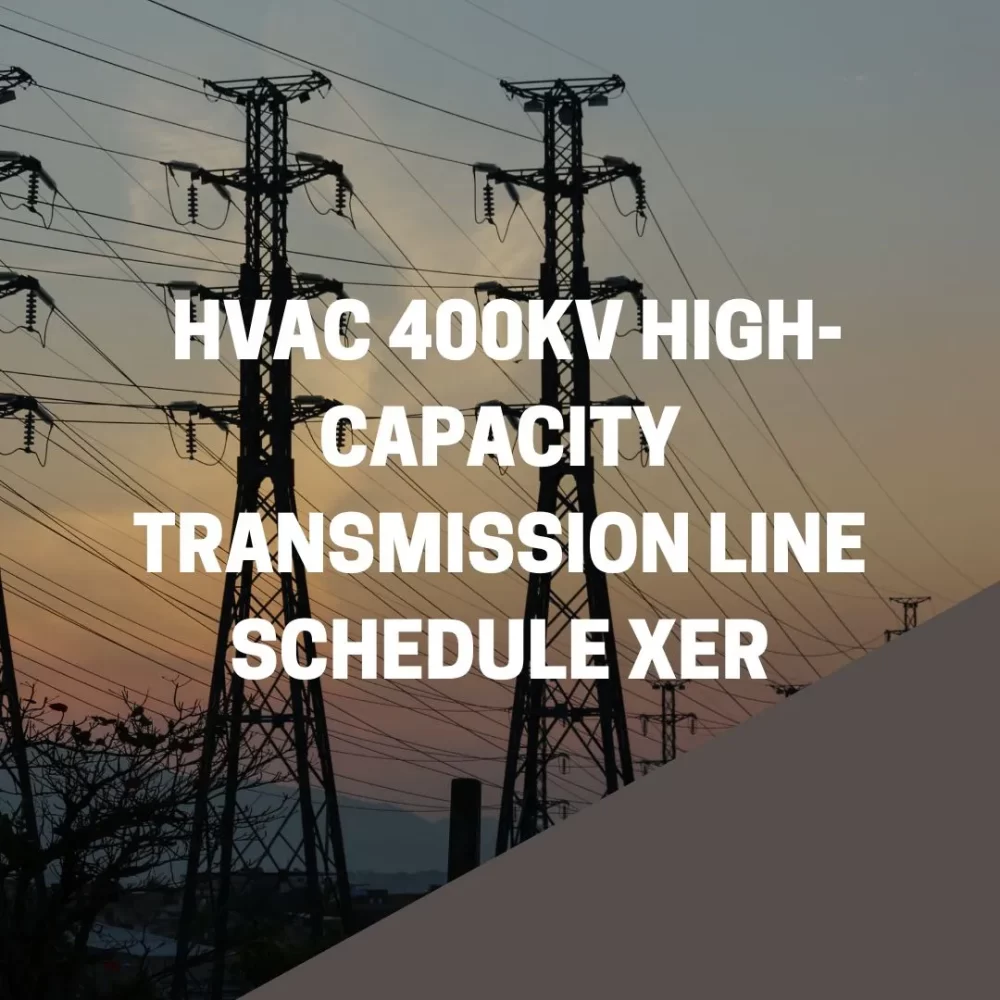 Transmission-Line-HVAC-400KV-High-Capacity-Transmission-Corridor-Schedule-XER